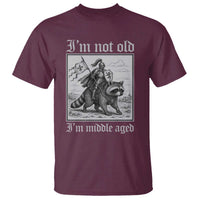 I Am Not Old I Am Middle Aged T Shirt Medieval Knight Riding Raccoon Funny Ren Faire