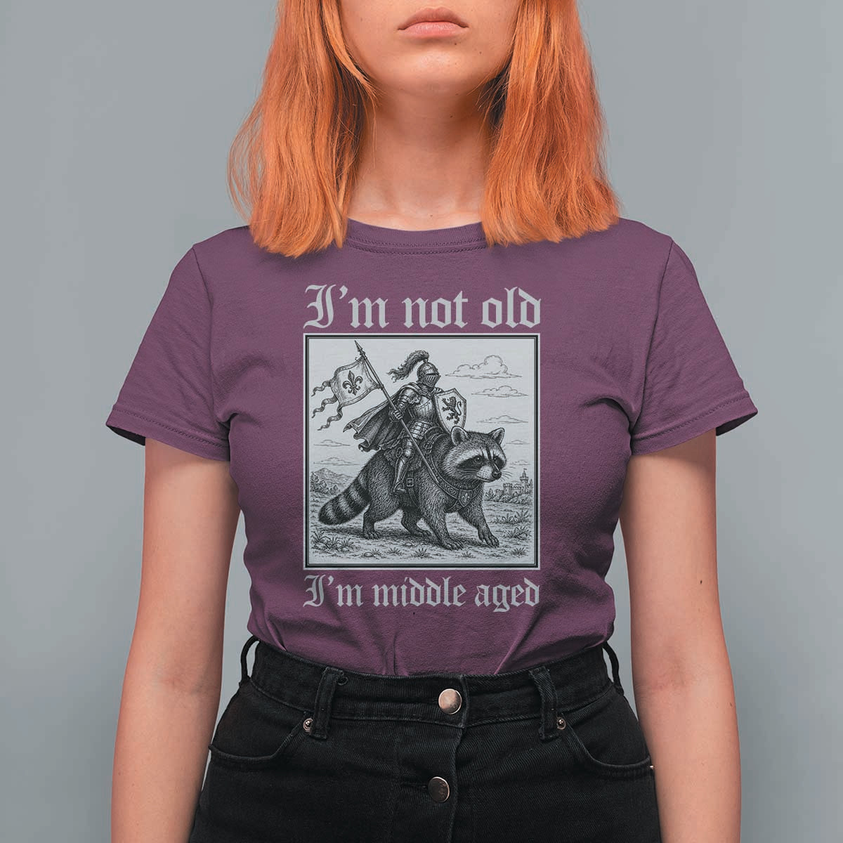 I Am Not Old I Am Middle Aged T Shirt For Women Medieval Knight Riding Raccoon Funny Ren Faire