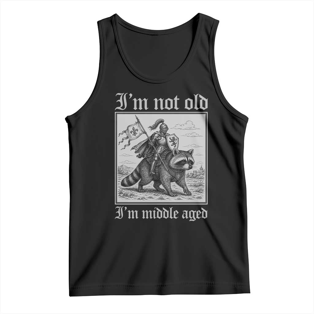 I Am Not Old I Am Middle Aged Tank Top Medieval Knight Riding Raccoon Funny Ren Faire