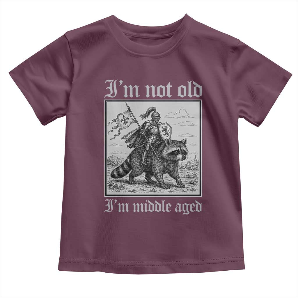 I Am Not Old I Am Middle Aged Toddler T Shirt Medieval Knight Riding Raccoon Funny Ren Faire