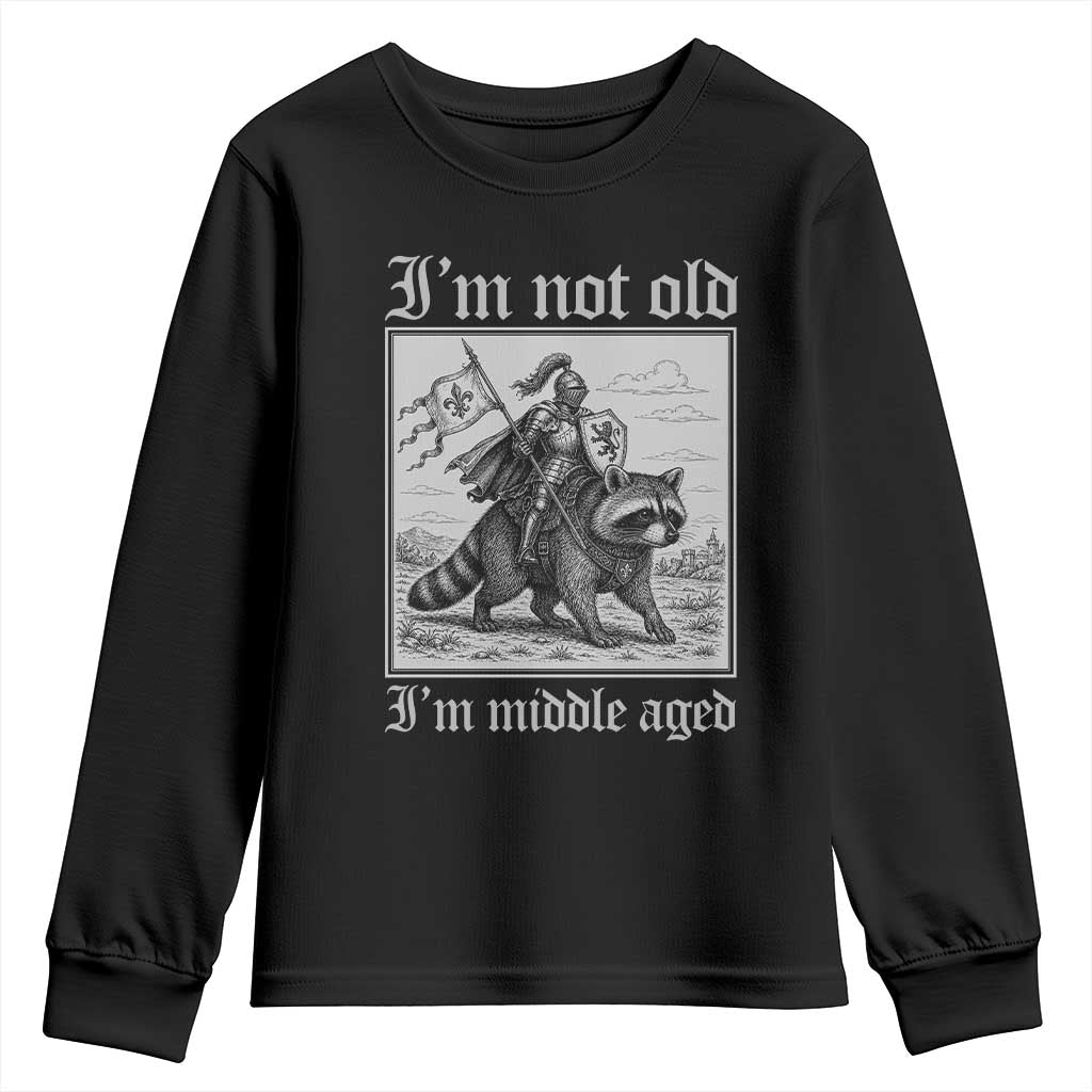 I Am Not Old I Am Middle Aged Youth Sweatshirt Medieval Knight Riding Raccoon Funny Ren Faire
