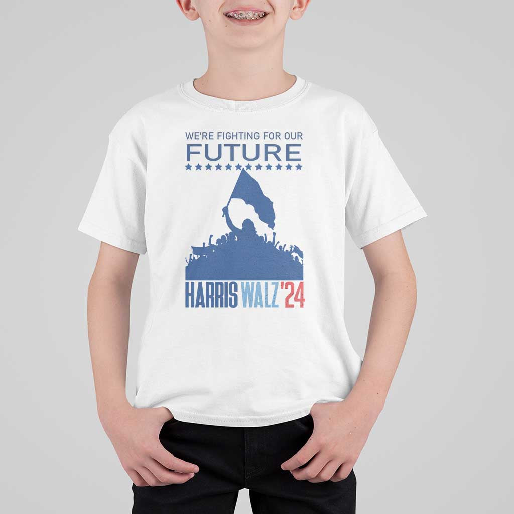 Harris Walz'24 T Shirt For Kid We're Fighting For Our Future Women's Right - Wonder Print Shop