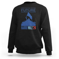 Harris Walz'24 Sweatshirt We're Fighting For Our Future Women's Right - Wonder Print Shop