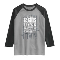 Funny Government 2nd Amendment Raglan Shirt If I Had 12 Guns And The Government Takes 6 Vintage American Flag