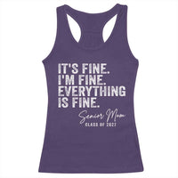 Senior Mom Class of 2027 Racerback Tank Top Funny It Is Fine I Am Fine Everything Is Fine