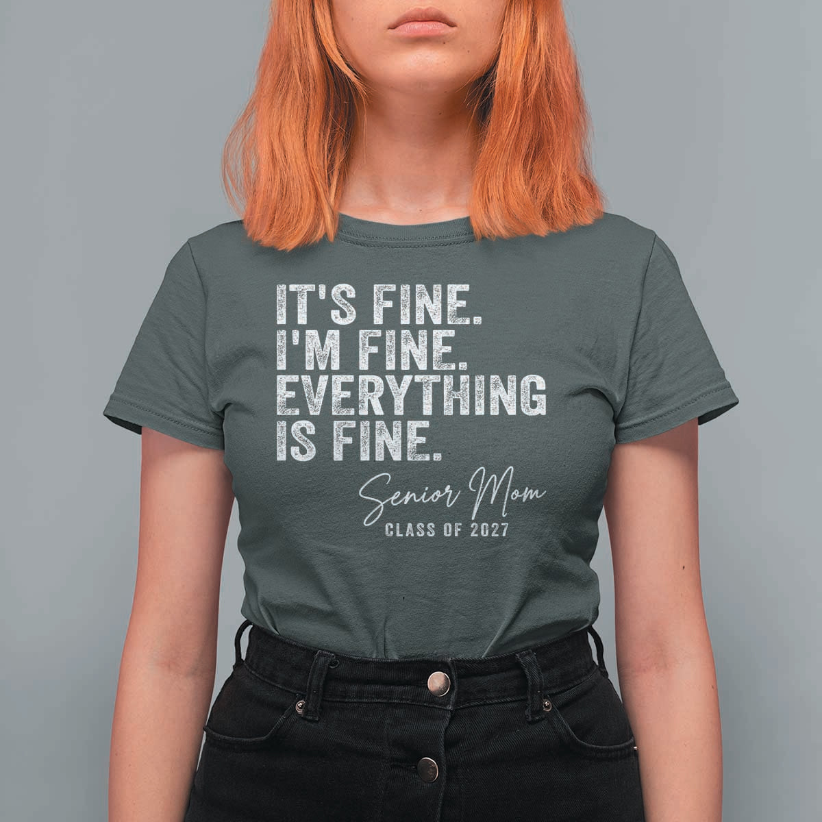 Senior Mom Class of 2027 T Shirt For Women Funny It Is Fine I Am Fine Everything Is Fine
