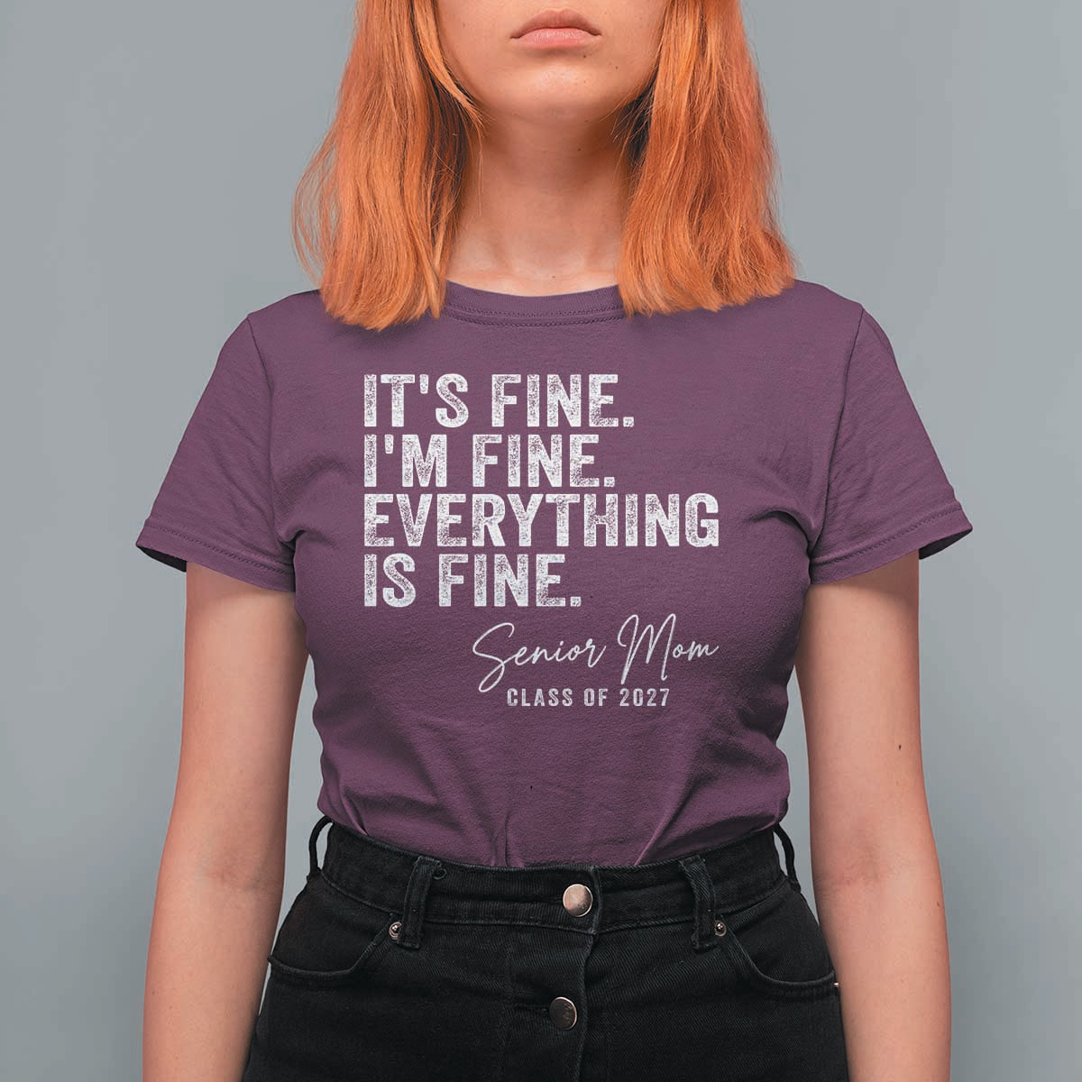 Senior Mom Class of 2027 T Shirt For Women Funny It Is Fine I Am Fine Everything Is Fine