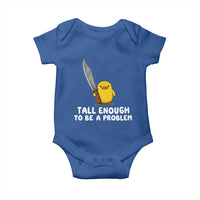 Tall Enough To Be A Problem Funny Duck with Giant Knife Baby Onesie