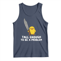 Tall Enough To Be A Problem Funny Duck with Giant Knife Tank Top
