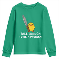 Tall Enough To Be A Problem Funny Duck with Giant Knife Youth Sweatshirt
