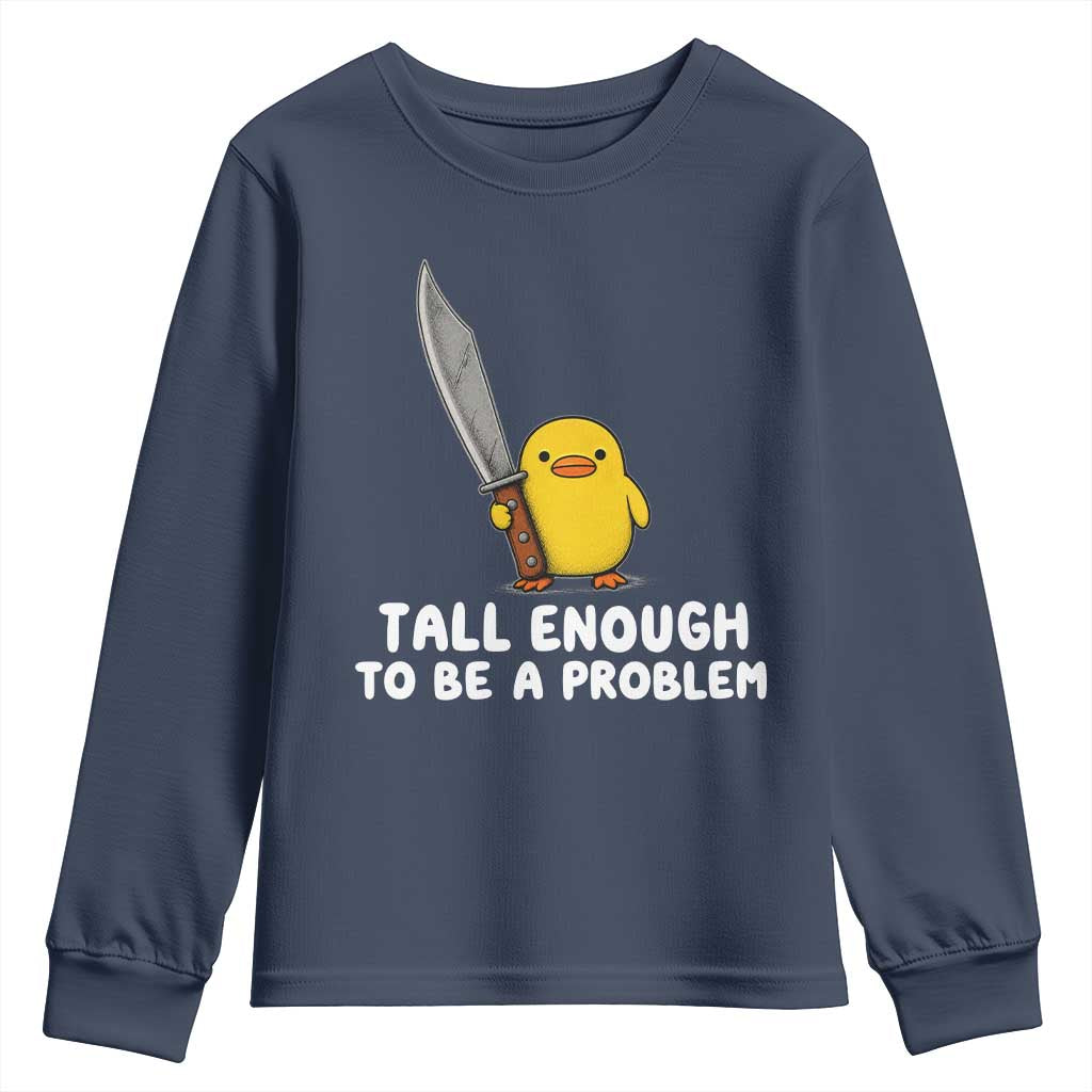 Tall Enough To Be A Problem Funny Duck with Giant Knife Youth Sweatshirt