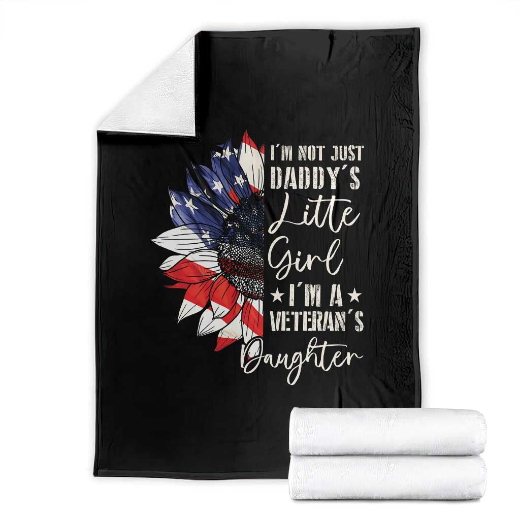 I Am Not Just Daddys Little Girl I Am A Veterans Daughter Throw Blanket American Flag - Wonder Print Shop