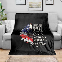 I Am Not Just Daddys Little Girl I Am A Veterans Daughter Throw Blanket American Flag - Wonder Print Shop