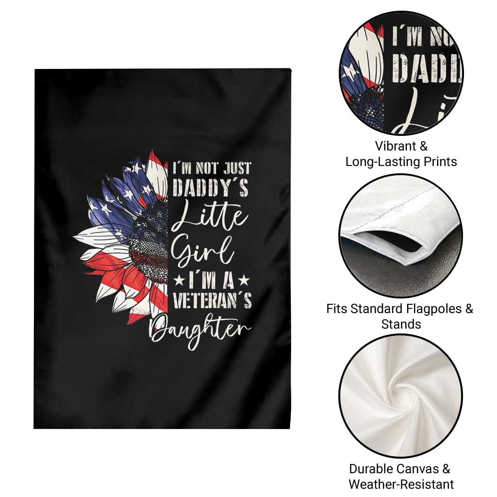 I Am Not Just Daddys Little Girl I Am A Veterans Daughter Garden Flag American Flag - Wonder Print Shop