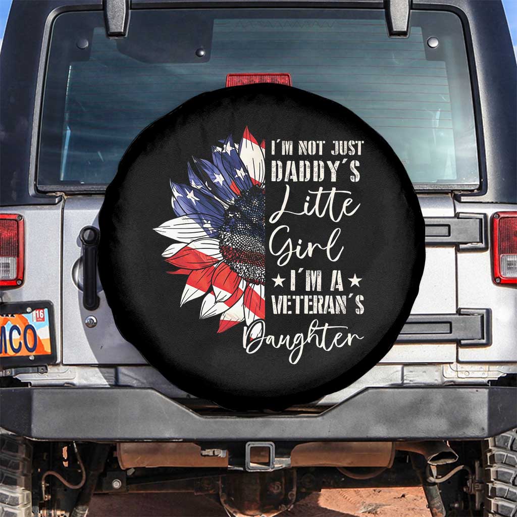 I Am Not Just Daddys Little Girl I Am A Veterans Daughter Spare Tire Cover American Flag - Wonder Print Shop