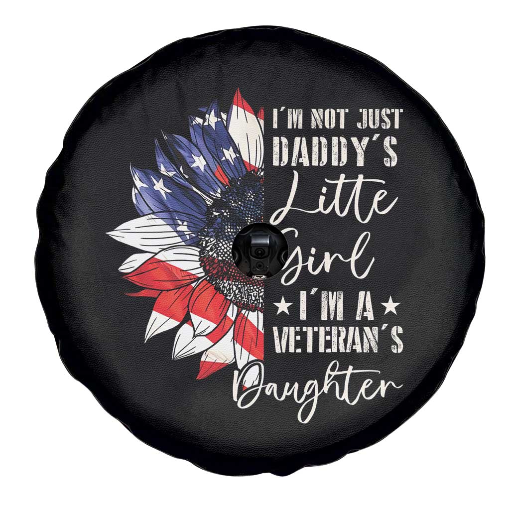 I Am Not Just Daddys Little Girl I Am A Veterans Daughter Spare Tire Cover American Flag - Wonder Print Shop