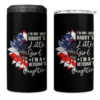 I Am Not Just Daddys Little Girl I Am A Veterans Daughter 4 in 1 Can Cooler Tumbler American Flag - Wonder Print Shop