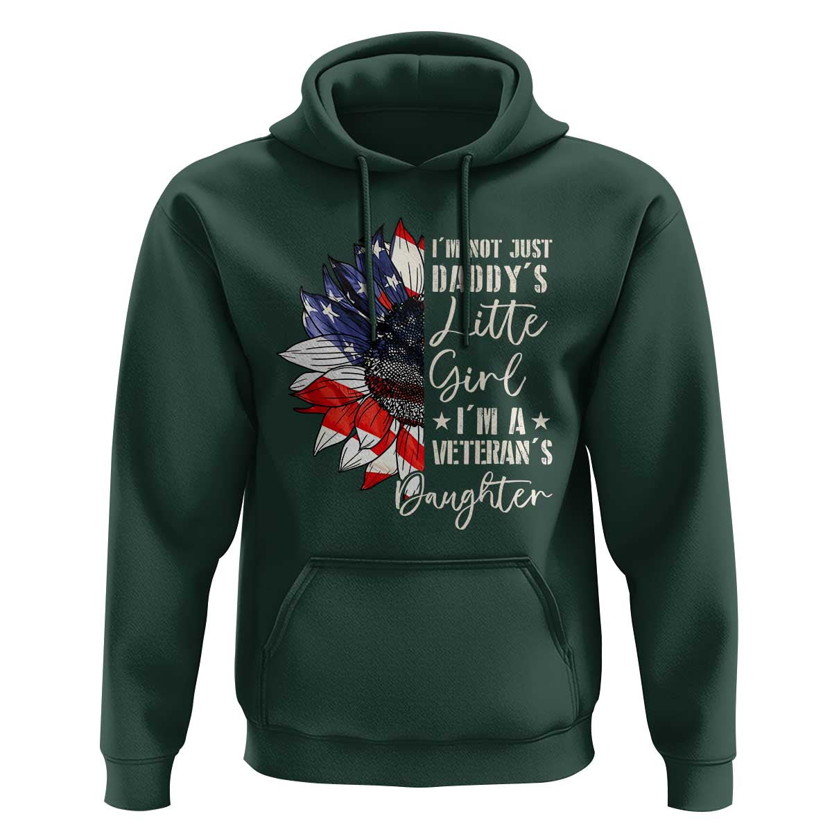 I Am Not Just Daddys Little Girl I Am A Veterans Daughter Hoodie American Flag - Wonder Print Shop