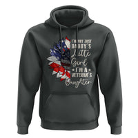 I Am Not Just Daddys Little Girl I Am A Veterans Daughter Hoodie American Flag - Wonder Print Shop