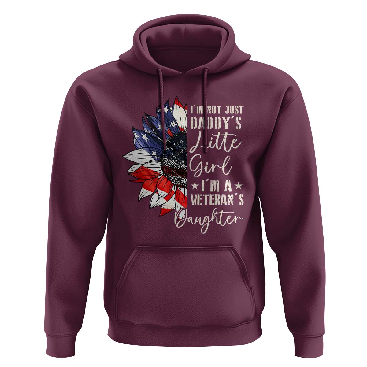 I Am Not Just Daddys Little Girl I Am A Veterans Daughter Hoodie American Flag - Wonder Print Shop