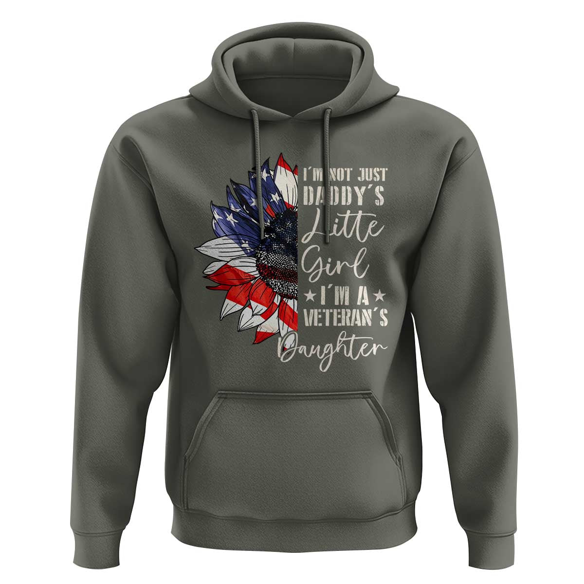 I Am Not Just Daddys Little Girl I Am A Veterans Daughter Hoodie American Flag - Wonder Print Shop