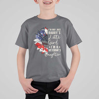 I Am Not Just Daddys Little Girl I Am A Veterans Daughter T Shirt For Kid American Flag - Wonder Print Shop