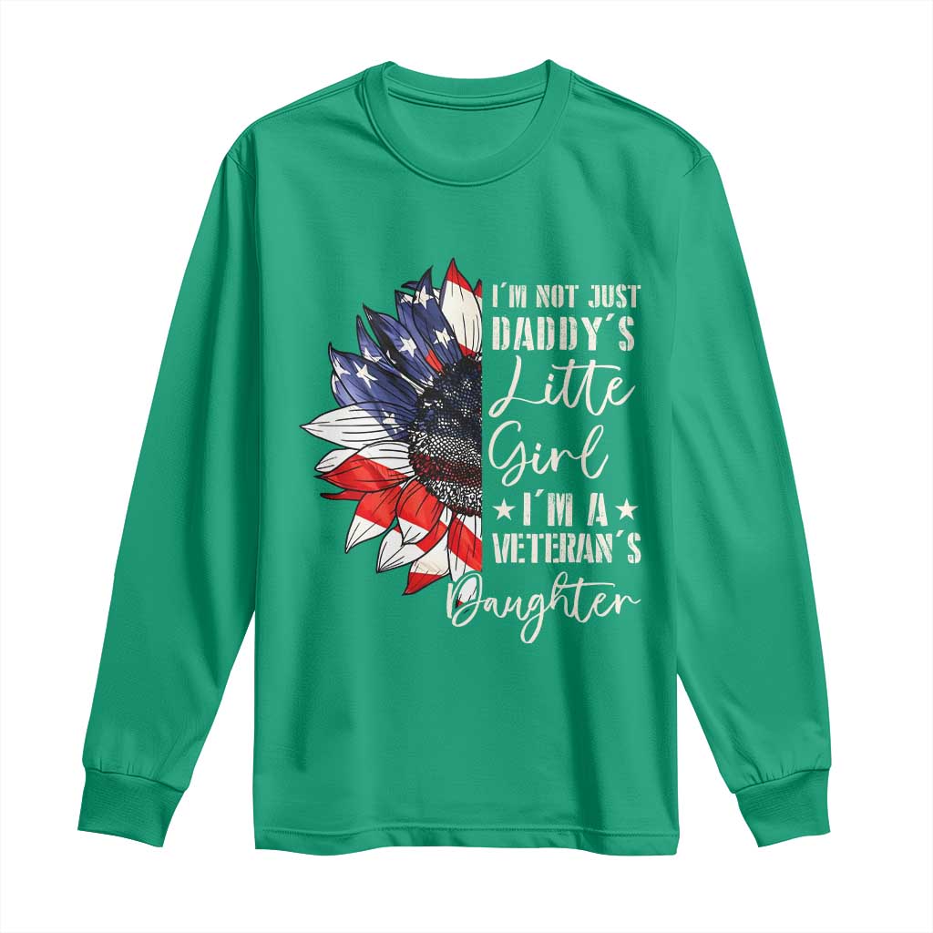 I Am Not Just Daddys Little Girl I Am A Veterans Daughter Long Sleeve Shirt American Flag - Wonder Print Shop