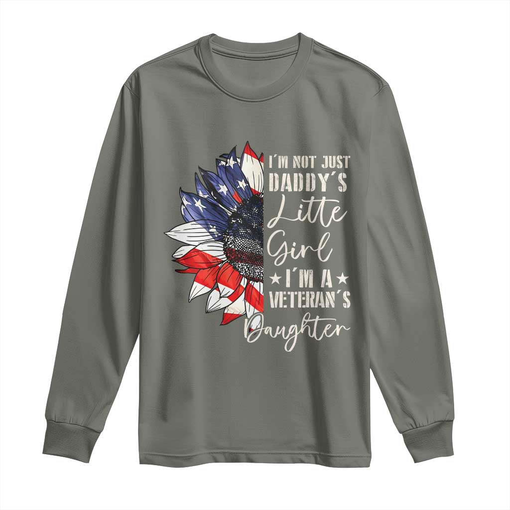 I Am Not Just Daddys Little Girl I Am A Veterans Daughter Long Sleeve Shirt American Flag - Wonder Print Shop