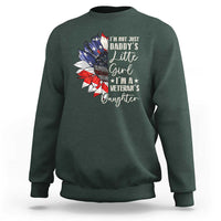 I Am Not Just Daddys Little Girl I Am A Veterans Daughter Sweatshirt American Flag - Wonder Print Shop