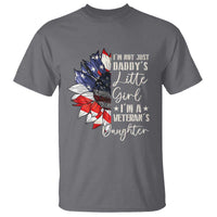 I Am Not Just Daddys Little Girl I Am A Veterans Daughter T Shirt American Flag - Wonder Print Shop