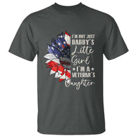 I Am Not Just Daddys Little Girl I Am A Veterans Daughter T Shirt American Flag - Wonder Print Shop