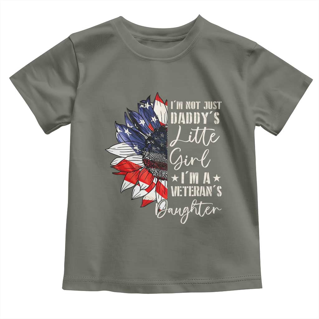 I Am Not Just Daddys Little Girl I Am A Veterans Daughter Toddler T Shirt American Flag - Wonder Print Shop