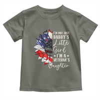 I Am Not Just Daddys Little Girl I Am A Veterans Daughter Toddler T Shirt American Flag - Wonder Print Shop