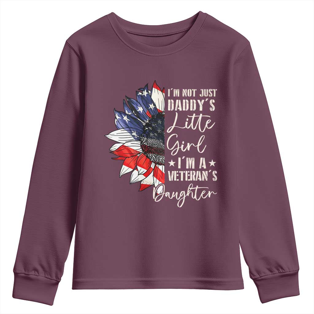 I Am Not Just Daddys Little Girl I Am A Veterans Daughter Youth Sweatshirt American Flag - Wonder Print Shop