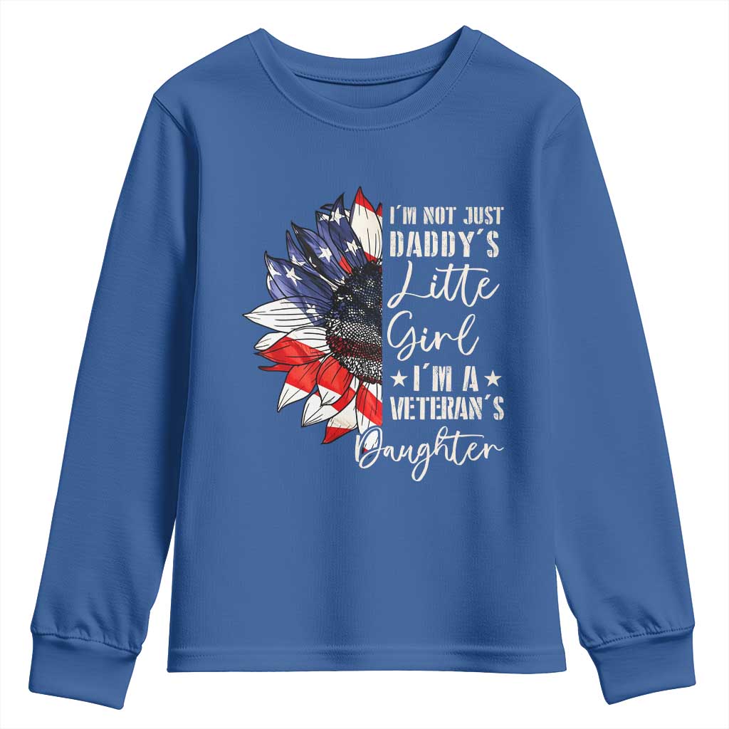 I Am Not Just Daddys Little Girl I Am A Veterans Daughter Youth Sweatshirt American Flag - Wonder Print Shop