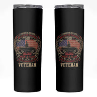 Submarine Veteran Skinny Tumbler It Cannot Be Inherited Nor Can It Be Purchased I Have Earned It - Wonder Print Shop