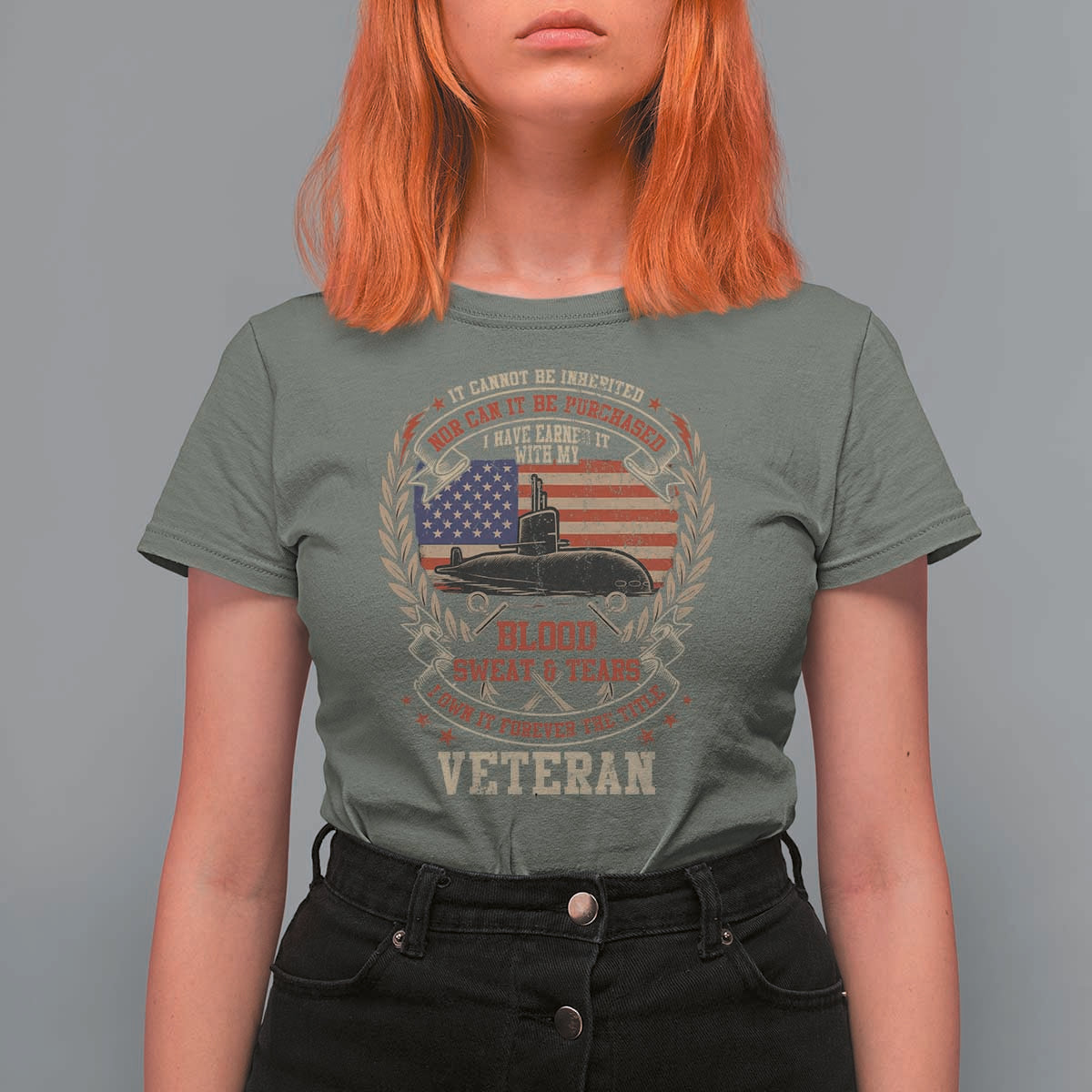 Submarine Veteran T Shirt For Women It Cannot Be Inherited Nor Can It Be Purchased I Have Earned It - Wonder Print Shop