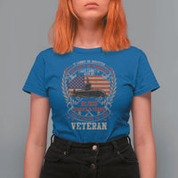Submarine Veteran T Shirt For Women It Cannot Be Inherited Nor Can It Be Purchased I Have Earned It - Wonder Print Shop