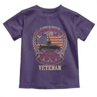 Submarine Veteran Toddler T Shirt It Cannot Be Inherited Nor Can It Be Purchased I Have Earned It - Wonder Print Shop