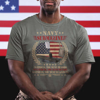 Navy Submarine T Shirt To Find Us You Must Be Good To Catch Us You Must Be Fast - Wonder Print Shop