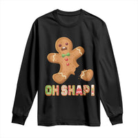 Funny Christmas Gingerbread Long Sleeve Shirt Oh Snap Cookie Baking