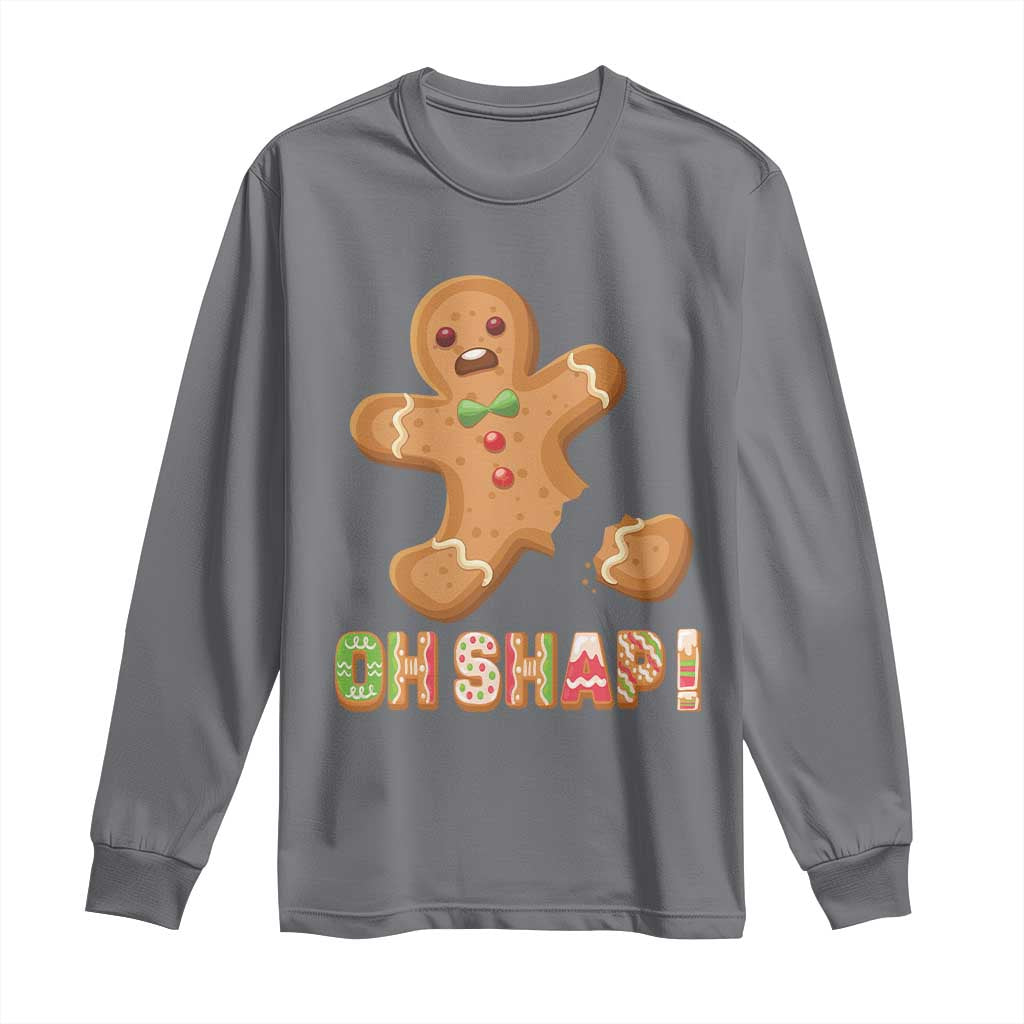 Funny Christmas Gingerbread Long Sleeve Shirt Oh Snap Cookie Baking