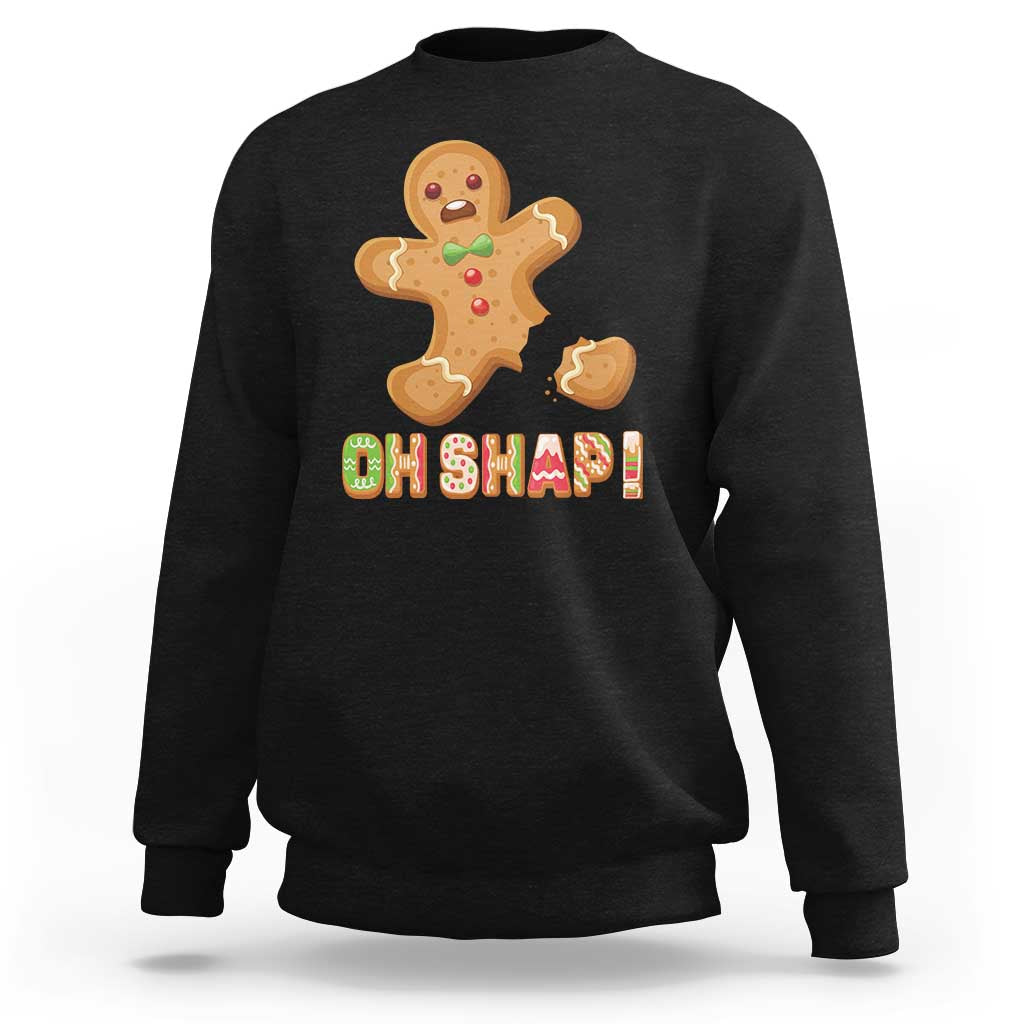 Funny Christmas Gingerbread Sweatshirt Oh Snap Cookie Baking - Wonder Print Shop