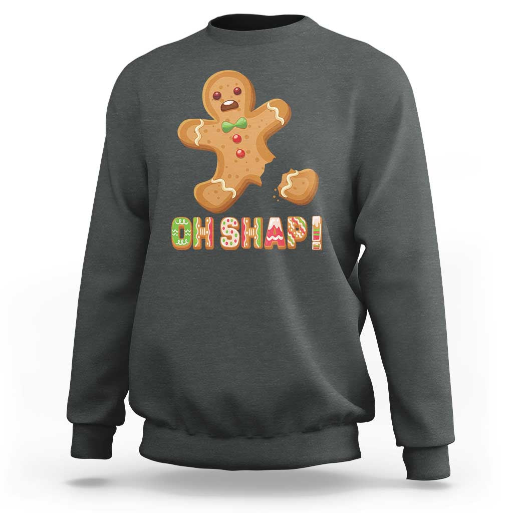 Funny Christmas Gingerbread Sweatshirt Oh Snap Cookie Baking - Wonder Print Shop