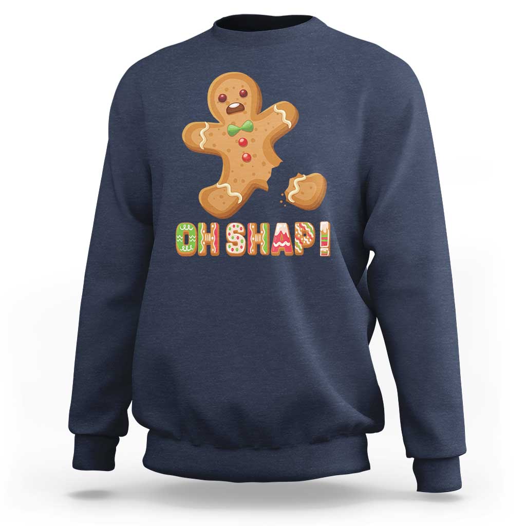 Funny Christmas Gingerbread Sweatshirt Oh Snap Cookie Baking - Wonder Print Shop