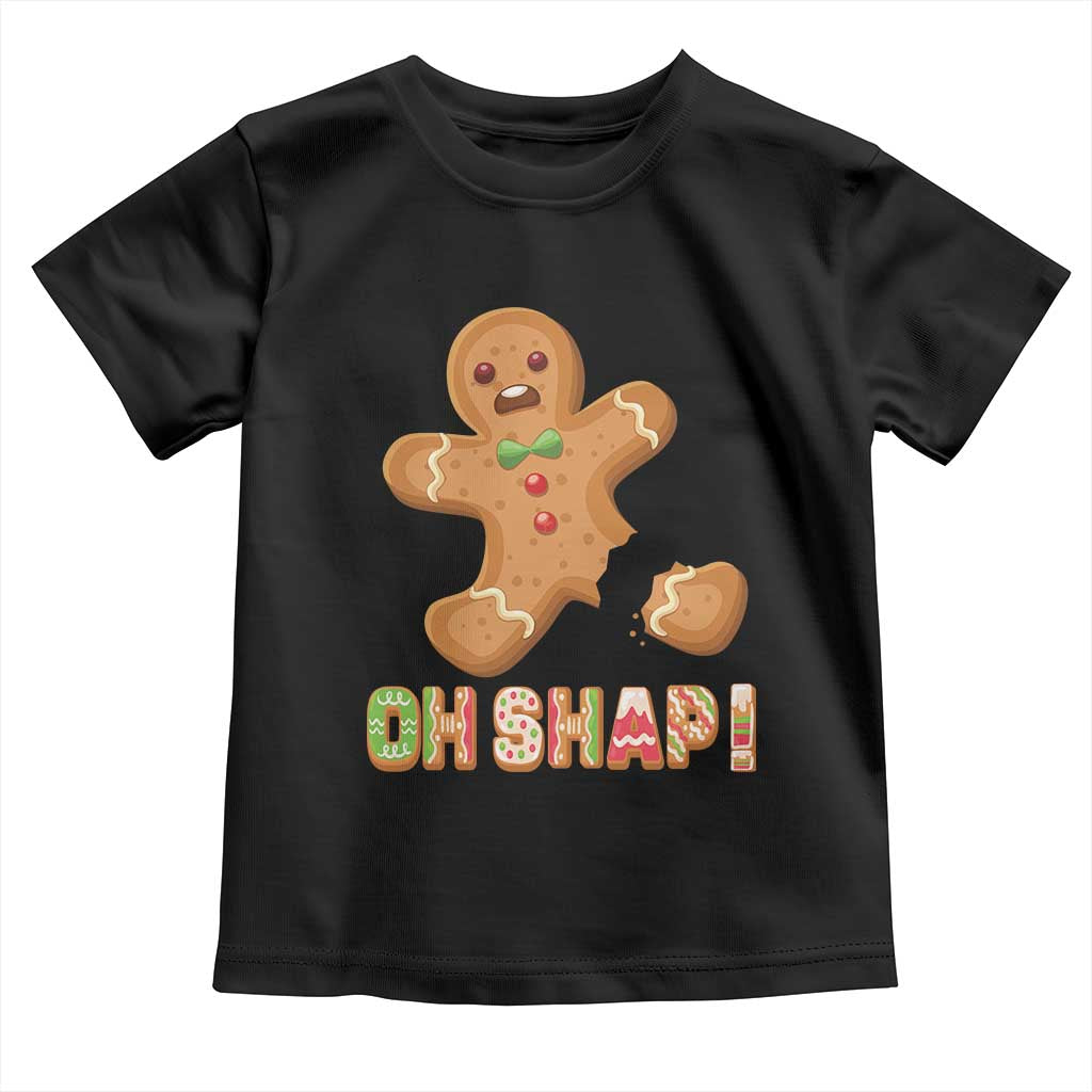 Funny Christmas Gingerbread Toddler T Shirt Oh Snap Cookie Baking