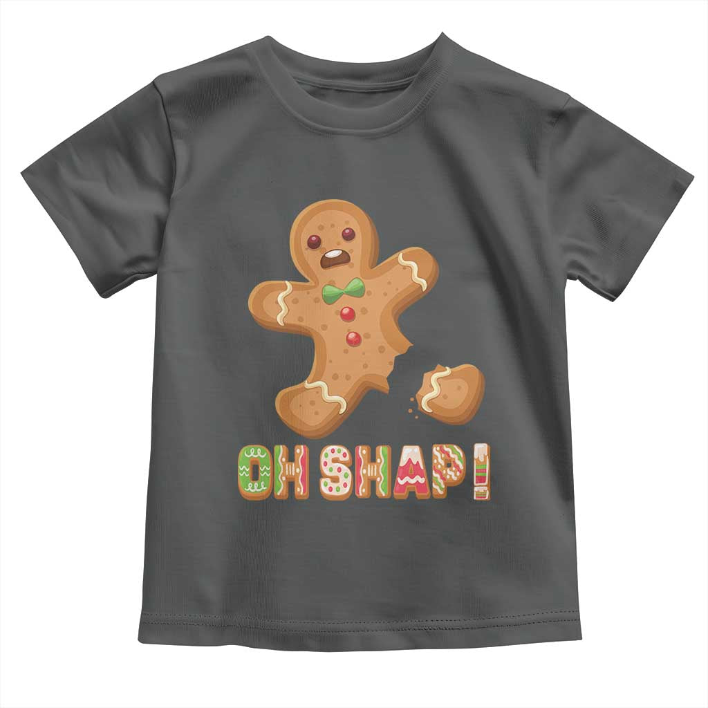 Funny Christmas Gingerbread Toddler T Shirt Oh Snap Cookie Baking