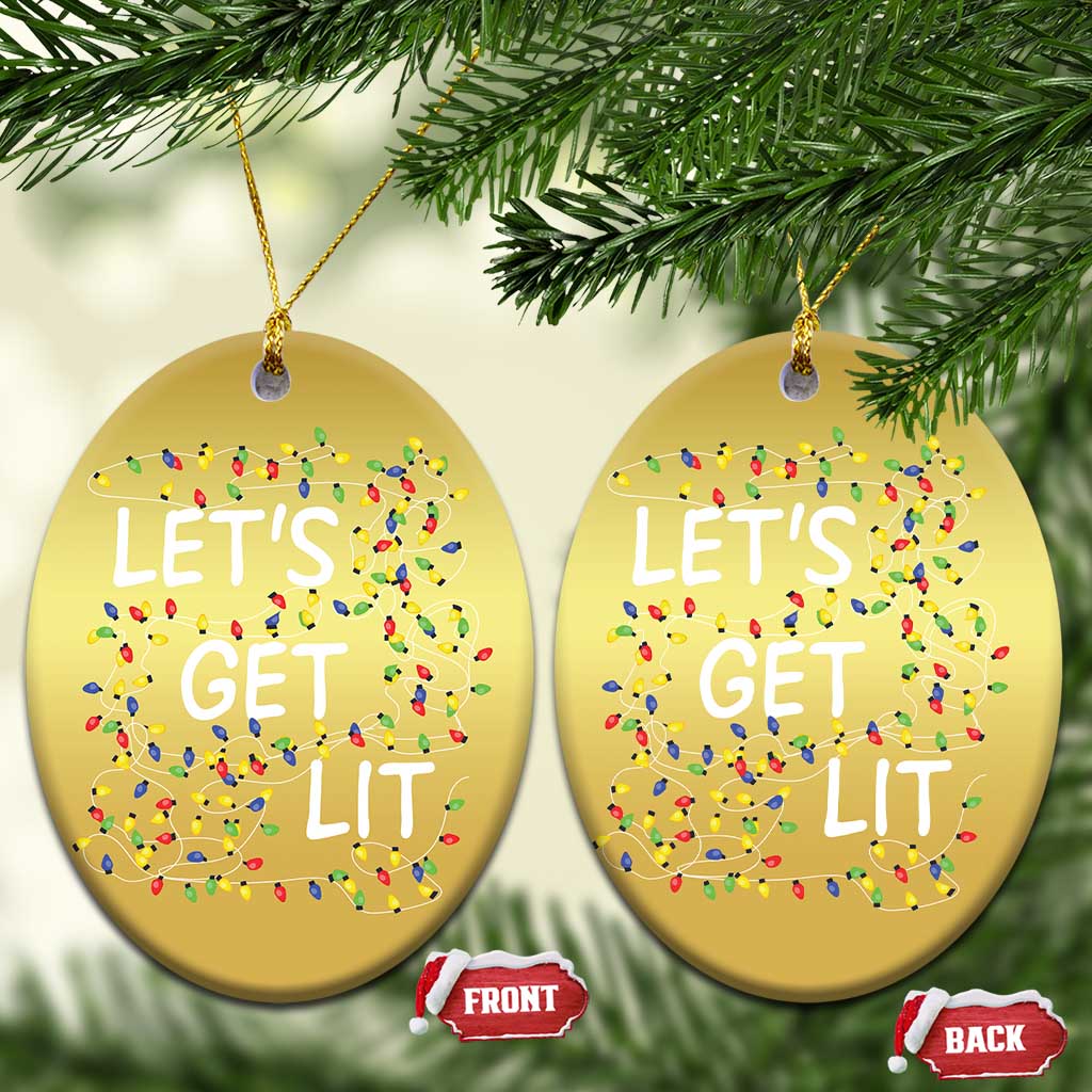 Funny Christmas Christmas Ornament Let's Get Lit Led Lights Xmas - Wonder Print Shop