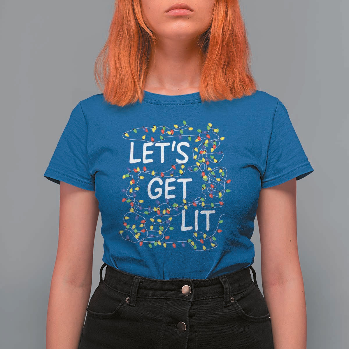 Funny Christmas T Shirt For Women Let's Get Lit Led Lights Xmas - Wonder Print Shop