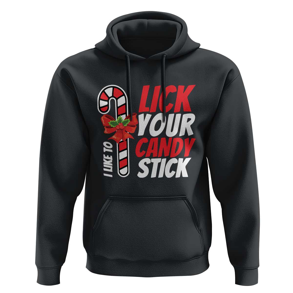 Funny Christmas Hoodie I Like To Lick Your Candy Stick